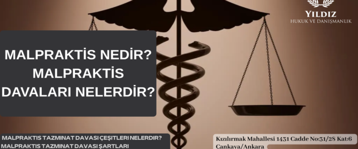 MALPRAKTİS NEDİR ? MALPRAKTİS DAVASI NEDİR? MALPRAKTİS NEDİR ? MALPRAKTİS DAVASI NEDİR?