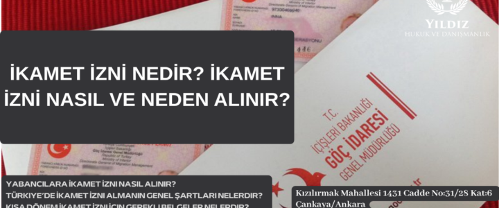 İKAMET İZNİ NEDİR? İKAMET İZNİ NASIL VE NEDEN ALINIR? İKAMET İZNİ NEDİR? İKAMET İZNİ NASIL VE NEDEN ALINIR?