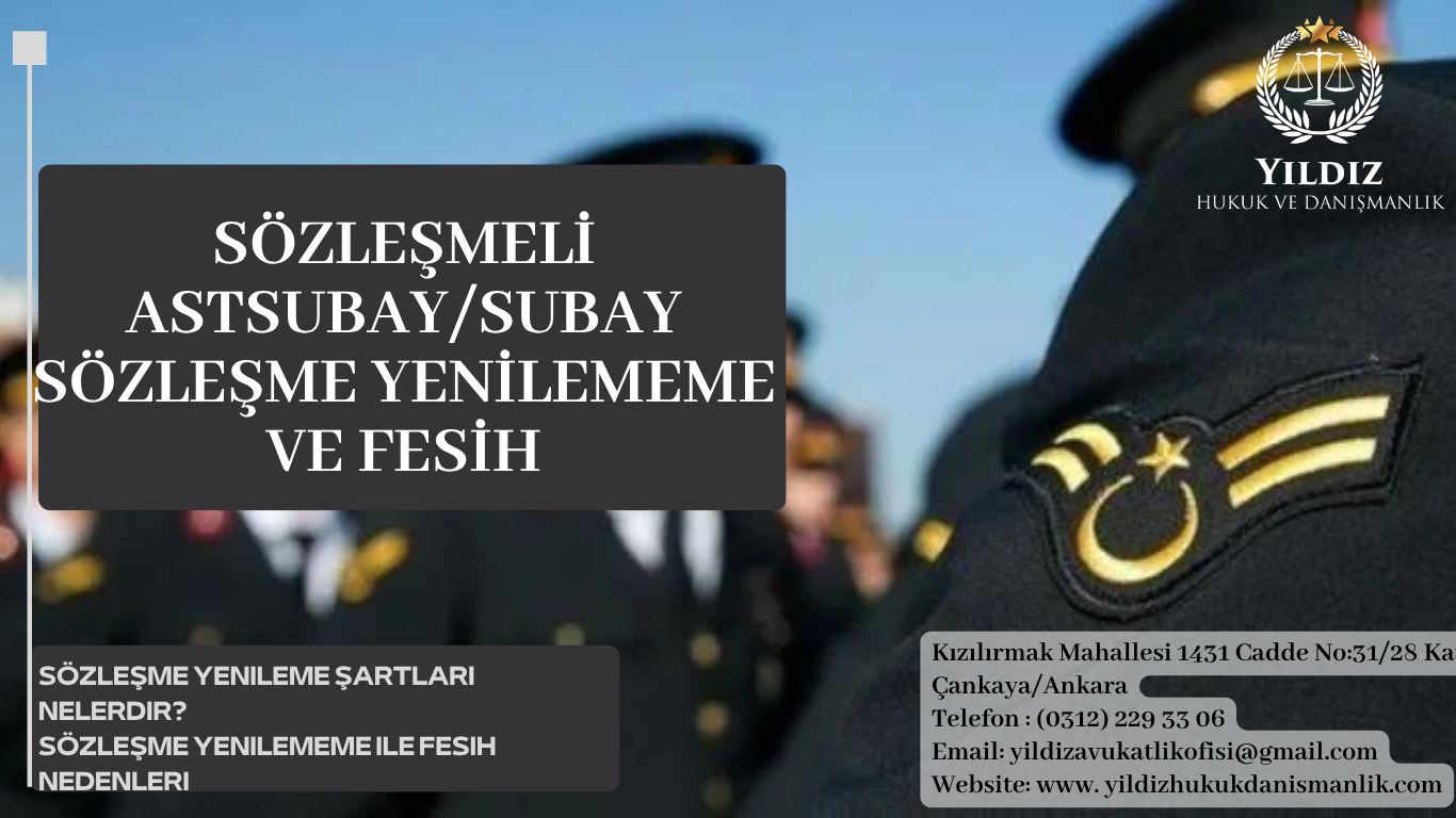 Sözleşmeli Astsubay/subay Sözleşme Yenilememe ve Fesih