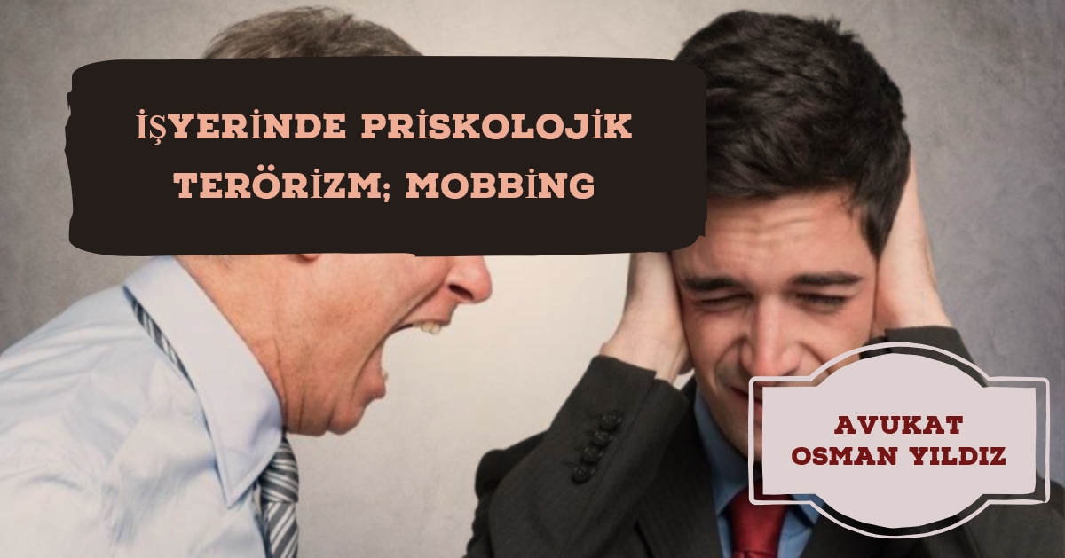 İşyerinde Psikolojik Terörizm; Mobbing