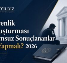 guvenlik-sorusturmasi-olumsuz-sonuclananlar-ne-yapmali